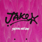 Fucking Awesome Jake Class Sickid Deck 8.38
